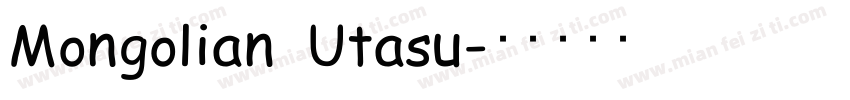 Mongolian Utasu字体转换